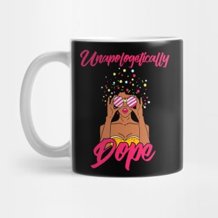 unapologetic dope Mug